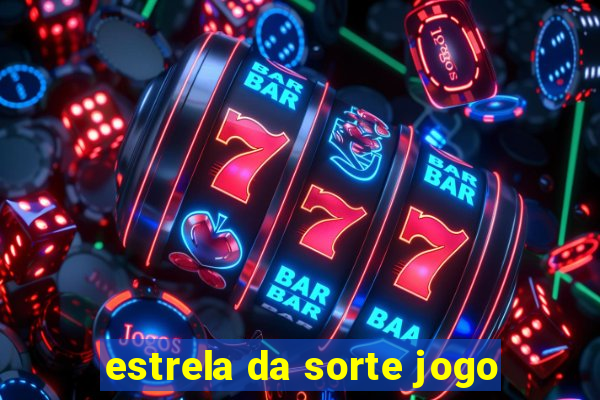 estrela da sorte jogo